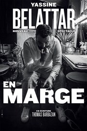 Yassine Belattar dans En Marge Amphithtre tienne Mimard - Centre de Congrs Saint-tienne Affiche