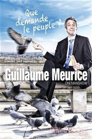 Guillaume Meurice dans Que demande le peuple ? Caf-Thatre L'Atelier des Artistes Affiche