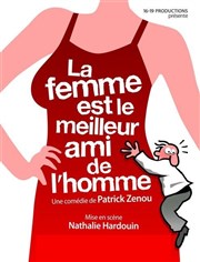 La femme est le meilleur ami de l'homme La Comdie des Suds Affiche