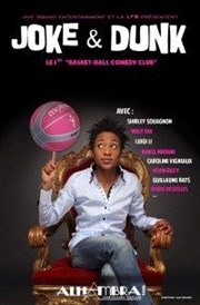 Shirley Souagnon dans Joke & Dunk Alhambra - Grande Salle Affiche