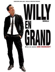 Willy Rovelli dans Willy en Grand Le Paris - salle 1 Affiche