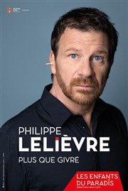 Philippe Lelièvre dans Plus que givré Les Enfants du Paradis - Salle 1 Affiche