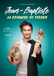 Jean-Baptiste Siaussat dans La Revanche du Terroir La grande poste - Espace improbable Affiche