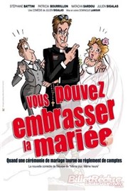 Vous pouvez embrasser la mariée La comdie de Nancy Affiche