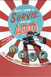 Petit guide de survie avec son ado Thtre  l'Ouest Affiche