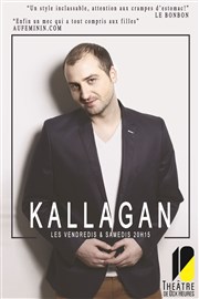 Kallagan Thtre de Dix Heures Affiche