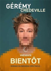 Gérémy Credeville dans Bientôt L'Art D Affiche