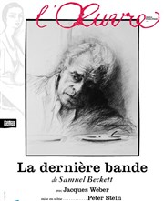 La dernière bande | avec Jacques Weber Thtre de l'Oeuvre Affiche