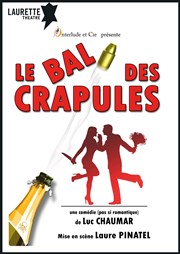 Le bal des crapules Laurette Thtre Lyon Affiche