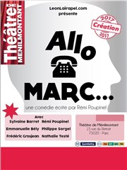 Allo Marc Thtre de Mnilmontant - Salle Guy Rtor Affiche