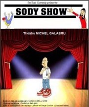 Sody dans le Sodyshow Thtre Montmartre Galabru Affiche