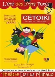 Cétoiki Thtre Darius Milhaud Affiche