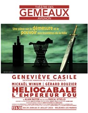 Heliogabale, l'Empereur fou Thtre des Gmeaux - salle des Colonnes Affiche