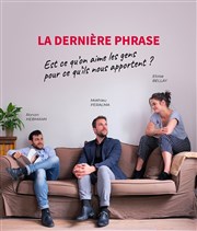 La Dernière Phrase Espace Beaujon Affiche