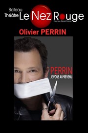 Olivier Perrin dans Je vous ai prévenu Le Nez Rouge Affiche