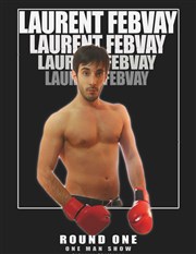 Laurent Febvay dans round one Caf thtre de Tatie Affiche