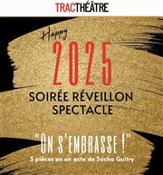 On s'embrasse ! | Soirée Nouvel An TRAC Affiche