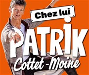 Patrik Cottet-Moine dans Chez lui Centre Maurin des Maures Affiche