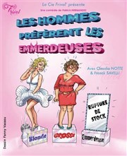 Les hommes préfèrent les emmerdeuses Pelousse Paradise Affiche