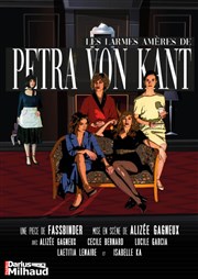 Les larmes amères de Petra Von Kant Thtre Darius Milhaud Affiche