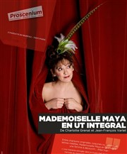 Mademoiselle Maya en Ut intégral Thtre le Proscenium Affiche