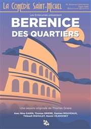 Bérénice des quartiers La Comdie Saint Michel - grande salle Affiche