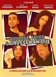 Arnaque, frime et grosse panique La Chocolaterie Affiche