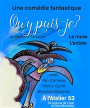 Qu'y puis-je Atelier 53 Affiche