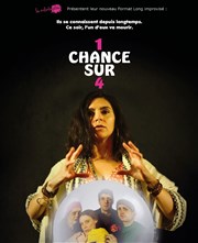 1 chance sur 4 Improvi'bar Affiche