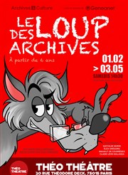 Le loup des archives Tho Thtre - Salle Tho Affiche