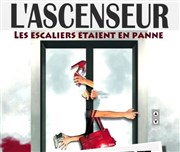 L'ascenseur Le Complexe Caf-Thtre - salle du haut Affiche