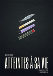 Atteintes à sa vie | 17 scénarios pour le théâtre Thtre le Proscenium Affiche