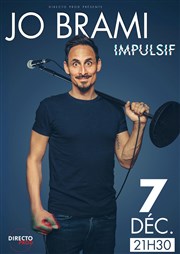 Jo Brami dans Impulsif Apollo Comedy - salle Apollo 200 Affiche