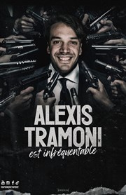 Alexis Tramoni est infréquentable Les trois Ducs Affiche