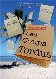 Les coups tordus Thtre L'Alphabet Affiche