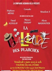 La ballade des planches Thtre du Val d'Osne Affiche