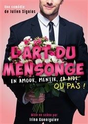 L'art du mensonge, en amour, mentir ou pas ! La Bote  rire Lille Affiche