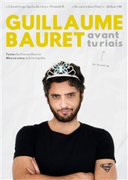 Guillaume Bauret dans Avant tu riais Thtre du cours Salle 2 Affiche