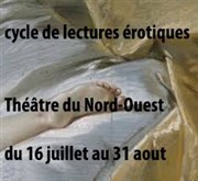 Lettres galantes et philosophiques de deux nonnes | dans le cadre du Cycle des Lectures Erotiques Thtre du Nord Ouest Affiche