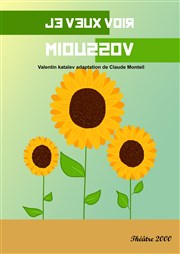 Je veux voir Mioussov Thtre 2000 Affiche