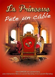 La Princesse Pète un Câble Comdie de la Roseraie Affiche