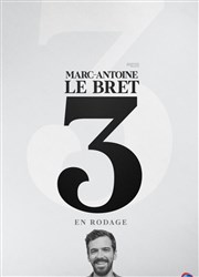 Marc Antoine Le Bret en Rodage La Comdie des Suds Affiche