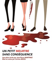 Un petit meurtre sans conséquence Centre Culturel tincelles Affiche