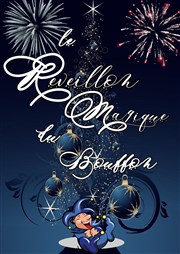 Soirée Réveillon Magique Le Bouffon Bleu Affiche