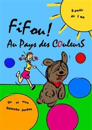 Fifou ! Au pays des couleurs Thtre Divadlo Affiche