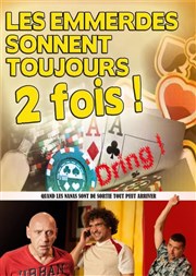 Les emmerdes sonnent toujours deux fois ! La Boite  rire Vende Affiche