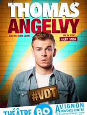 Thomas Angelvy dans #VDT Comdie Saint Roch Salle 2 Affiche