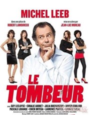 Le Tombeur | avec Michel Leeb Maison de la Culture Affiche