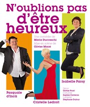 N'oublions pas d'être heureux Le Splendid Affiche