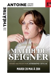 Conversation intime : Mathilde Seignier Thtre Antoine Affiche